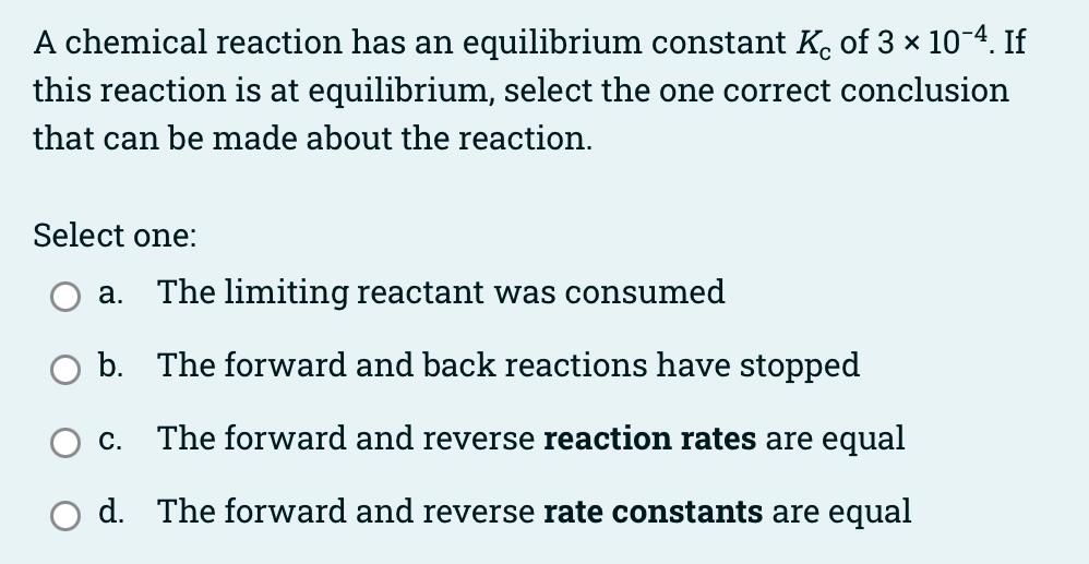 Solved A chemical reaction has an equilibrium constant Kc of | Chegg.com