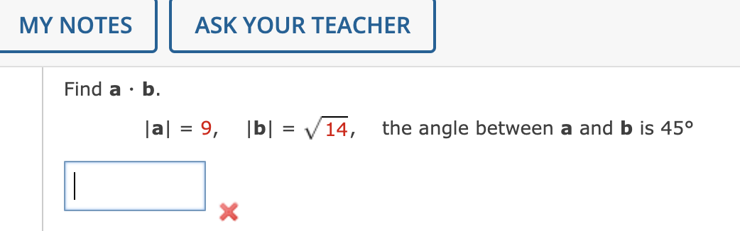 Solved Find A⋅b. ∣a∣=9,∣b∣=14, The Angle Between A And B Is | Chegg.com