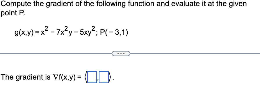 Solved Compute The Gradient Of The Following Function And | Chegg.com