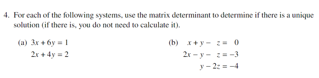 Solved 4. For each of the following systems, use the matrix | Chegg.com