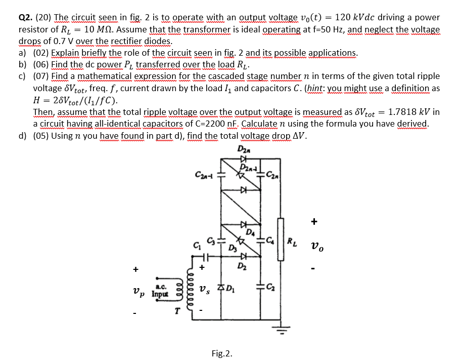 Solved Q2. (20) The circuit seen in fig. 2 is to operate | Chegg.com
