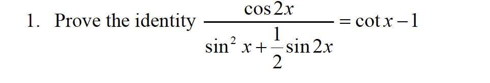 Solved sin2x+21sin2xcos2x=cotx−1 | Chegg.com