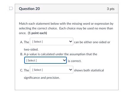 Solved D Question 20 3 pts Match each statement below with | Chegg.com