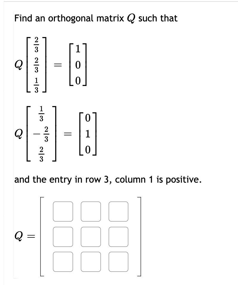 Solved Find an orthogonal matrix Q such that 2 Q M متن