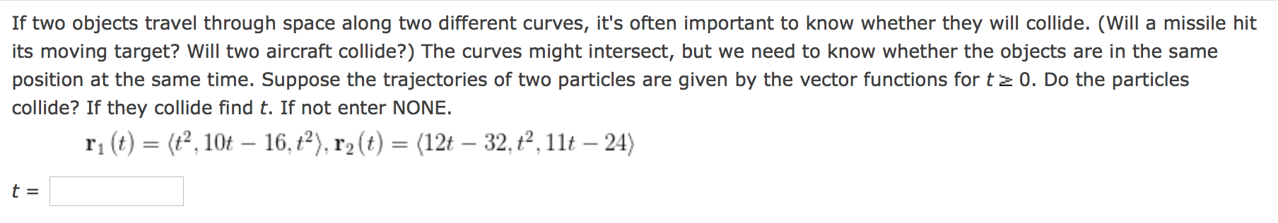 Solved If Two Objects Travel Through Space Along Two 