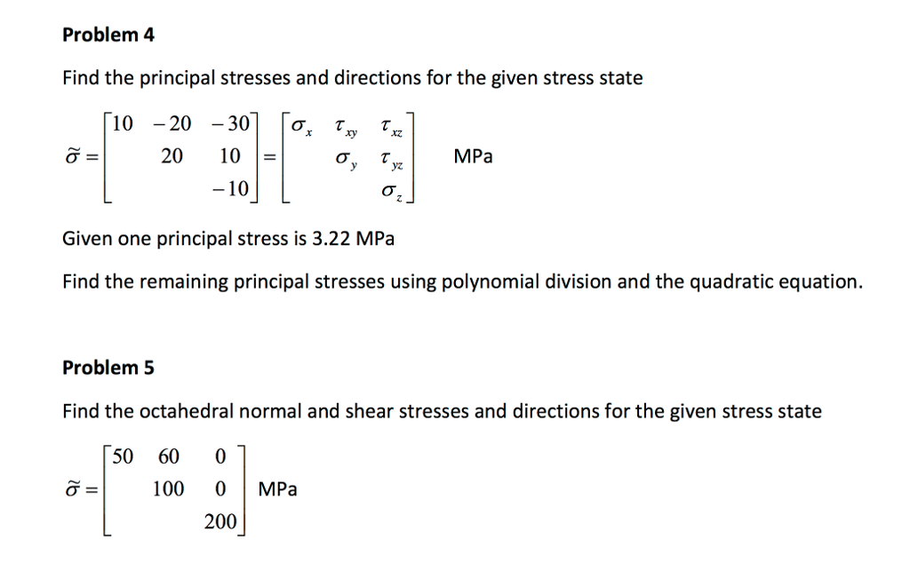 Solved Problem 4 Find the principal stresses and directions | Chegg.com