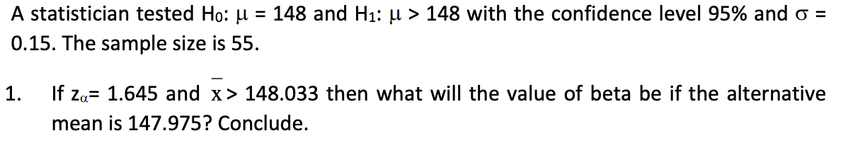 Solved = 148 and Hı: u > 148 with the confidence level 95% | Chegg.com