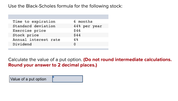 Solved Use The Black-Scholes Formula For The Following | Chegg.com