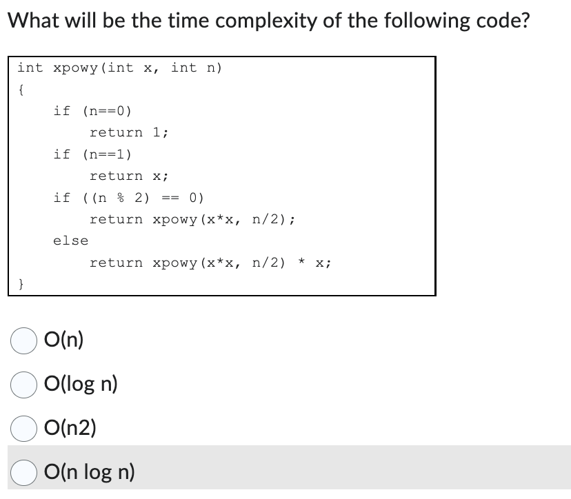 Solved What will be the time complexity of the following | Chegg.com