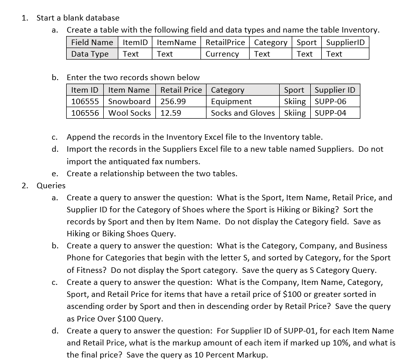 1. Start a blank database a. Create a table with the | Chegg.com