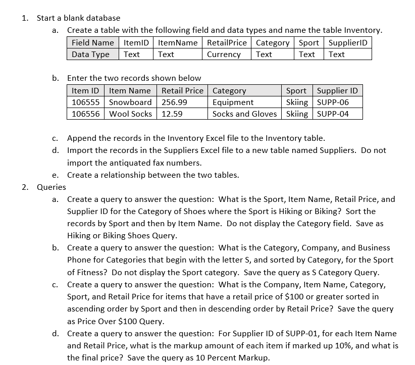 1-start-a-blank-database-a-create-a-table-with-the-chegg