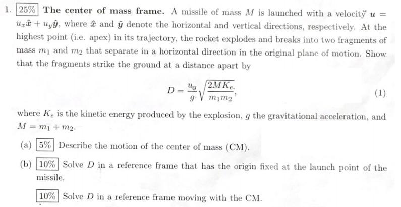 Solved 1 25 The Center Of Mass Frame A Missile Of Mass Chegg Com