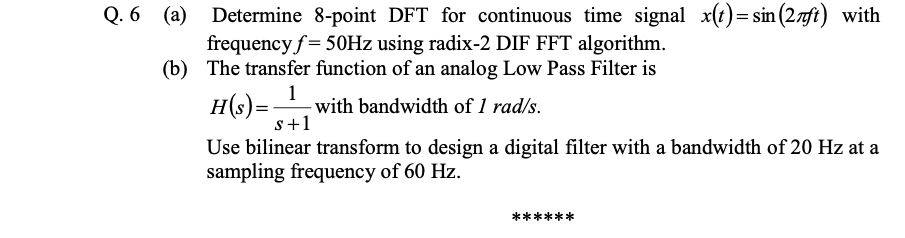 Solved Q. 6 (a) Determine 8-point DFT for continuous time | Chegg.com