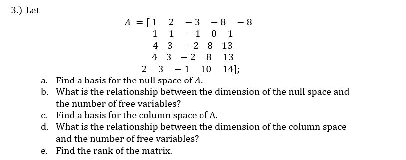 Solved 3 Let A 1 2 3 8 8 1 1 1 0 1 4 3 2 8 13 4