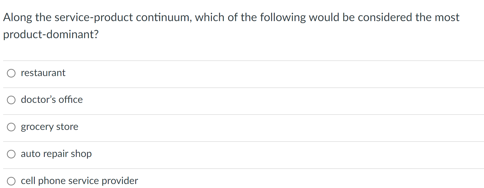 Solved Along the service-product continuum, which of the | Chegg.com