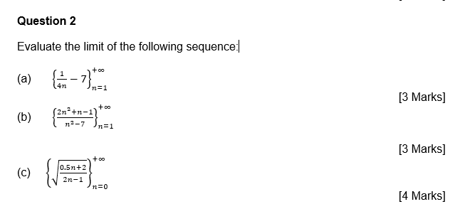 Solved Question 2 Evaluate the limit of the following | Chegg.com