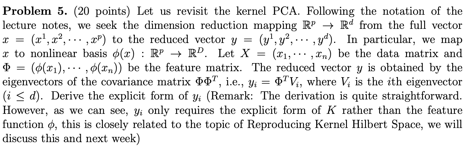х = Problem 5. (20 points) Let us revisit the kernel | Chegg.com