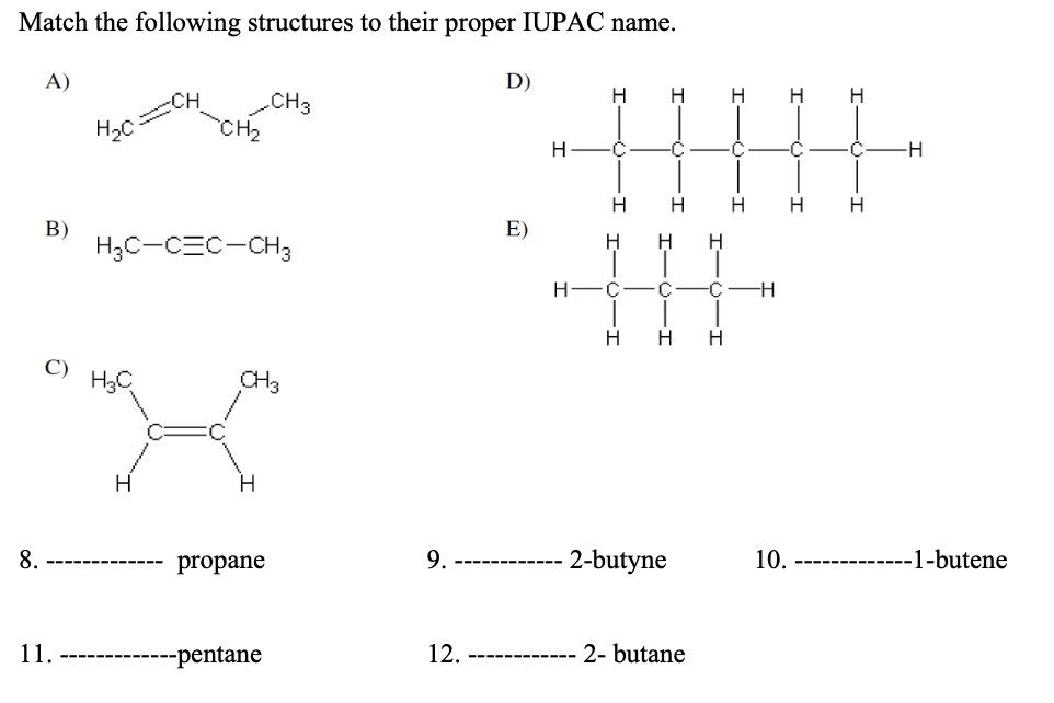 Solved Match the following structures to their proper IUPAC