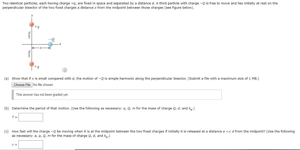 Solved Two identical particles, each having charge +q, are | Chegg.com