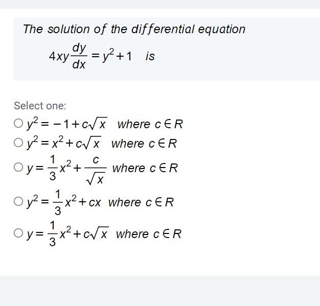 Solved The solution of the differential equation dy - = y2 | Chegg.com