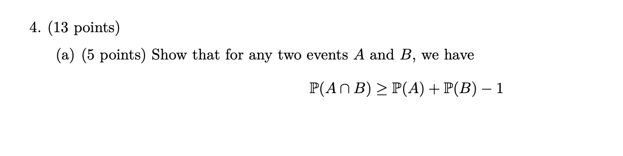 Solved (13 ﻿points)(a) (5 ﻿points) ﻿Show that for any two | Chegg.com