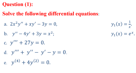 Solved Question (1): Solve the following differential | Chegg.com