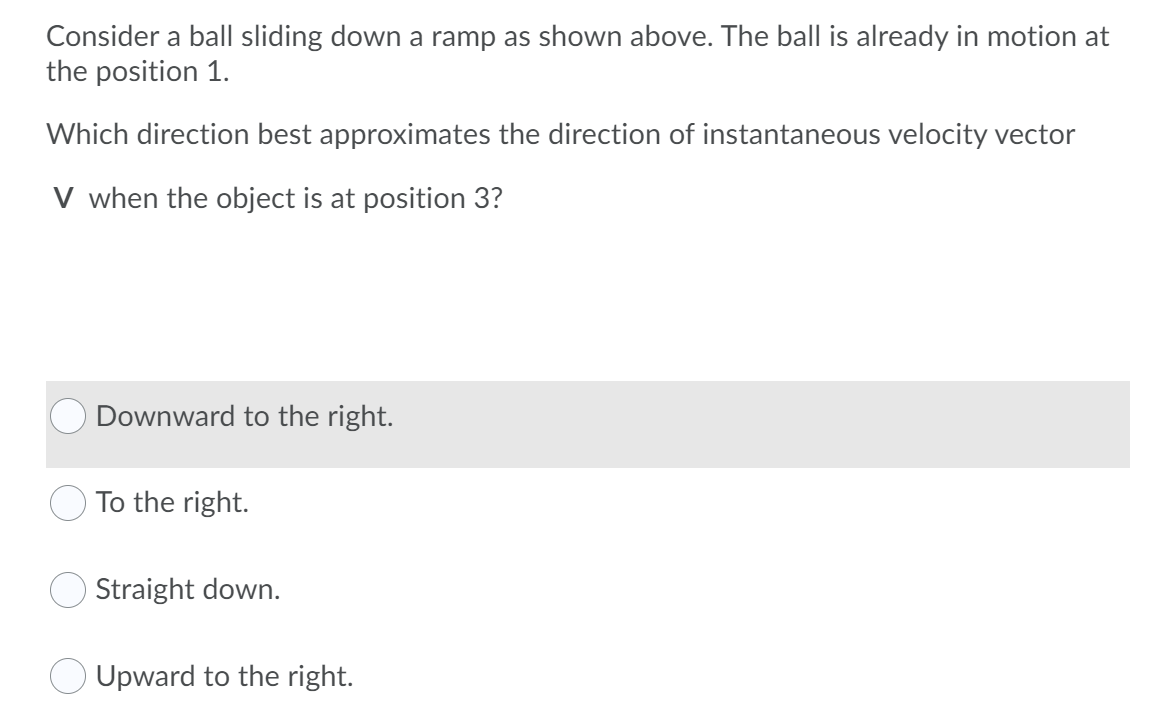 Solved L. 2 Consider a ball sliding down a ramp as shown