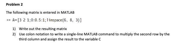 Solved In your submission, include both the MATLAB code | Chegg.com