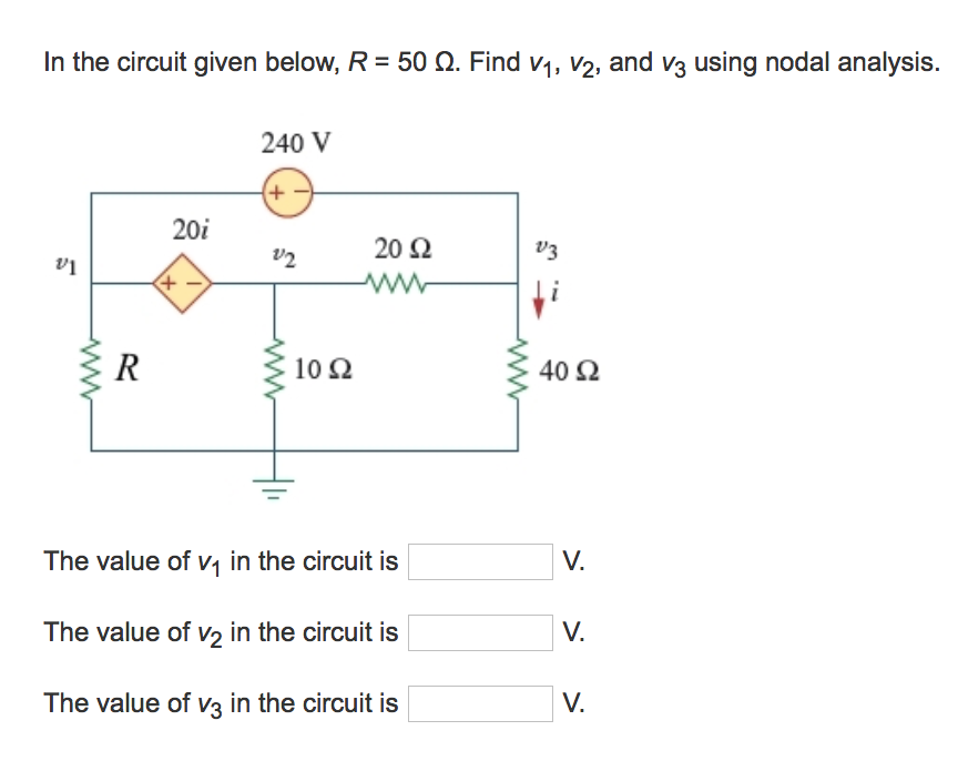 Solved In the circuit given below, R = 50 2. Find V1, V2, | Chegg.com