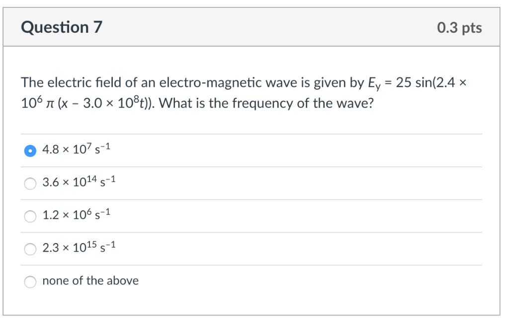 Solved Question 7 0.3 pts The electric field of an | Chegg.com