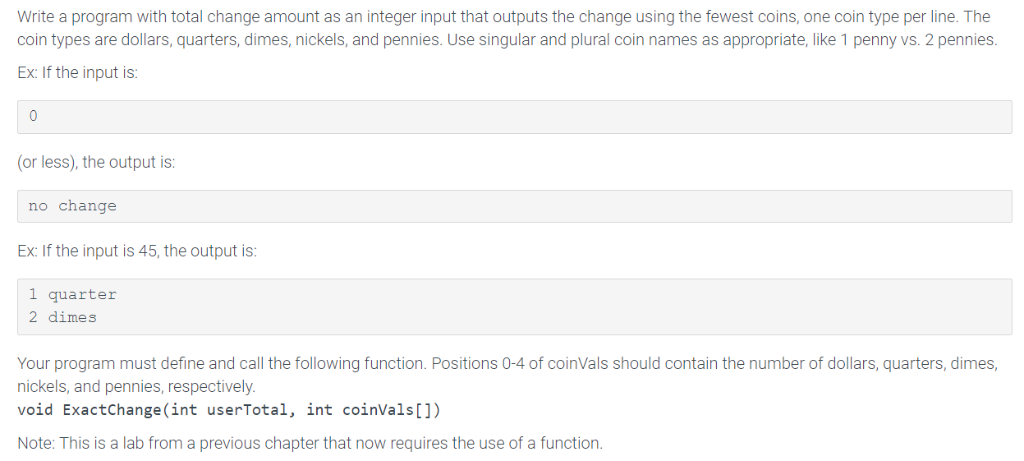 Solved: In C, Please Help! Exact Change - Functions Code P... | Chegg.com