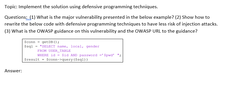 Topic: Implement the solution using defensive | Chegg.com