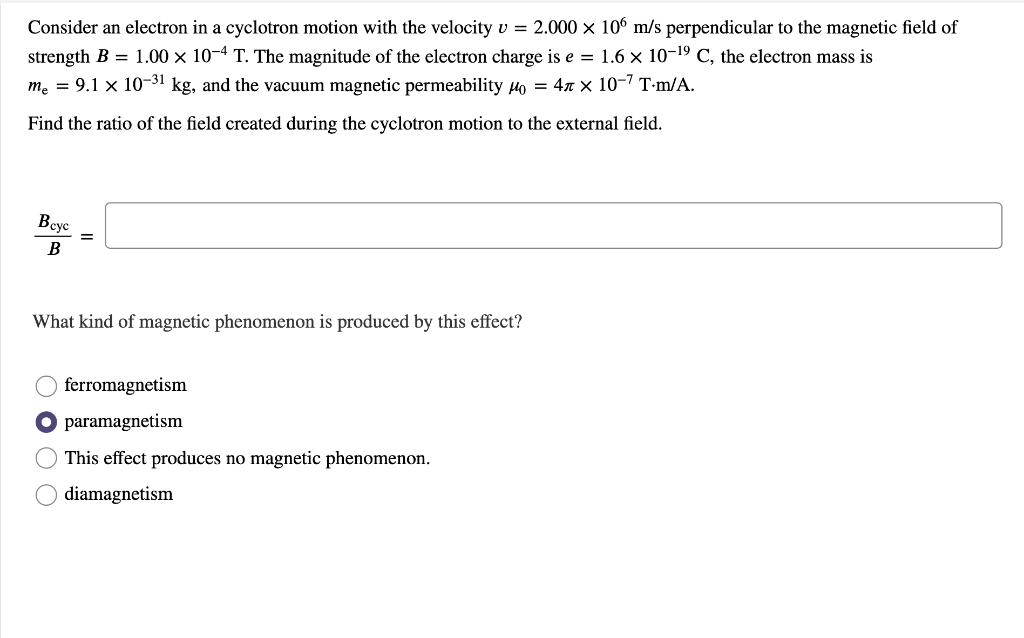 Solved Consider an electron in a cyclotron motion with the | Chegg.com