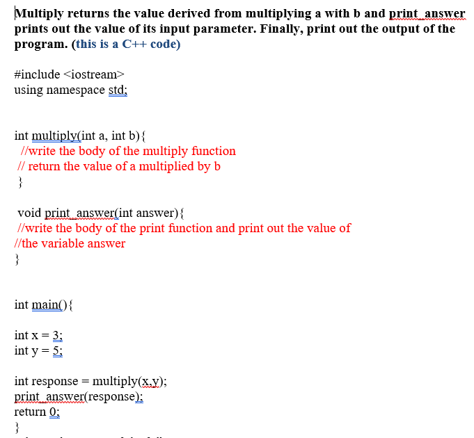 Solved Multiply returns the value derived from multiplying a | Chegg.com