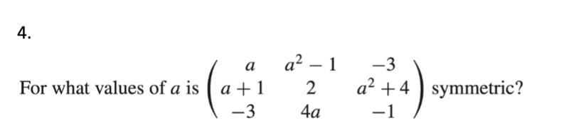 Solved ⎝⎛aa+1−3a2−124a−3a2+4−1⎠⎞ | Chegg.com