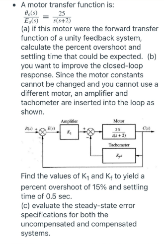 Solved 25 A motor transfer function is: 8.() E (3) s(s+2) | Chegg.com