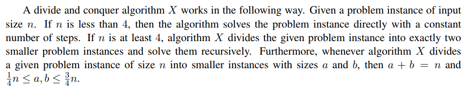 Solved A divide and conquer algorithm X works in the | Chegg.com