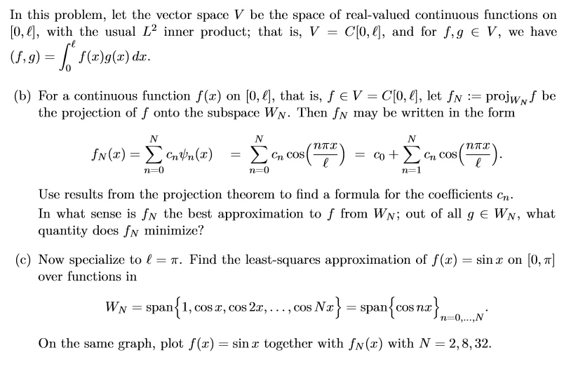 Solved In This Problem Let The Vector Space V Be The Spa Chegg Com