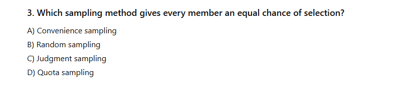 3. ﻿Which sampling method gives every member an equal | Chegg.com