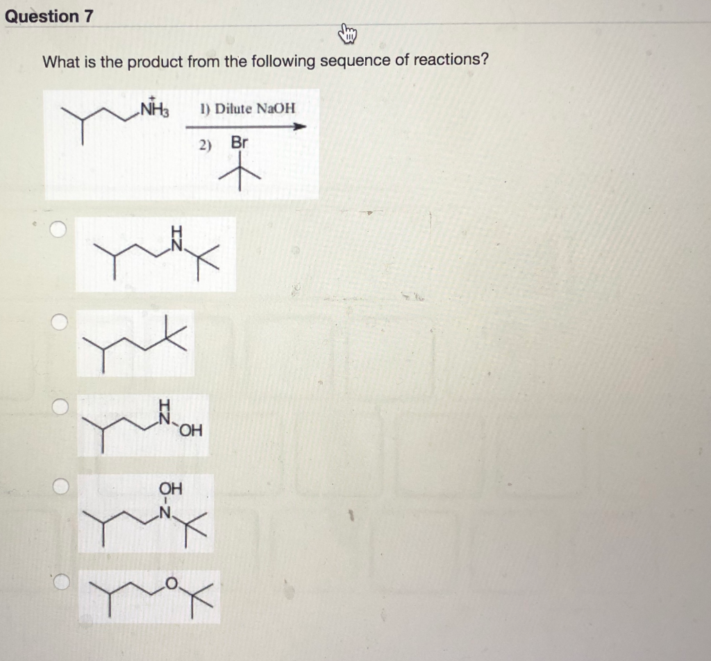 Solved Question 7 What is the product from the following | Chegg.com