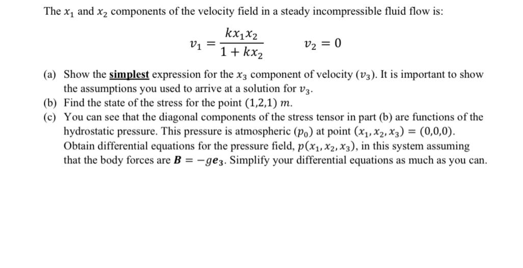 Solved The x¡ and x2 components of the velocity field in a | Chegg.com