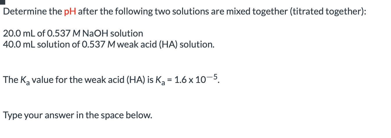 Solved Determine The PH After The Following Two Solutions | Chegg.com