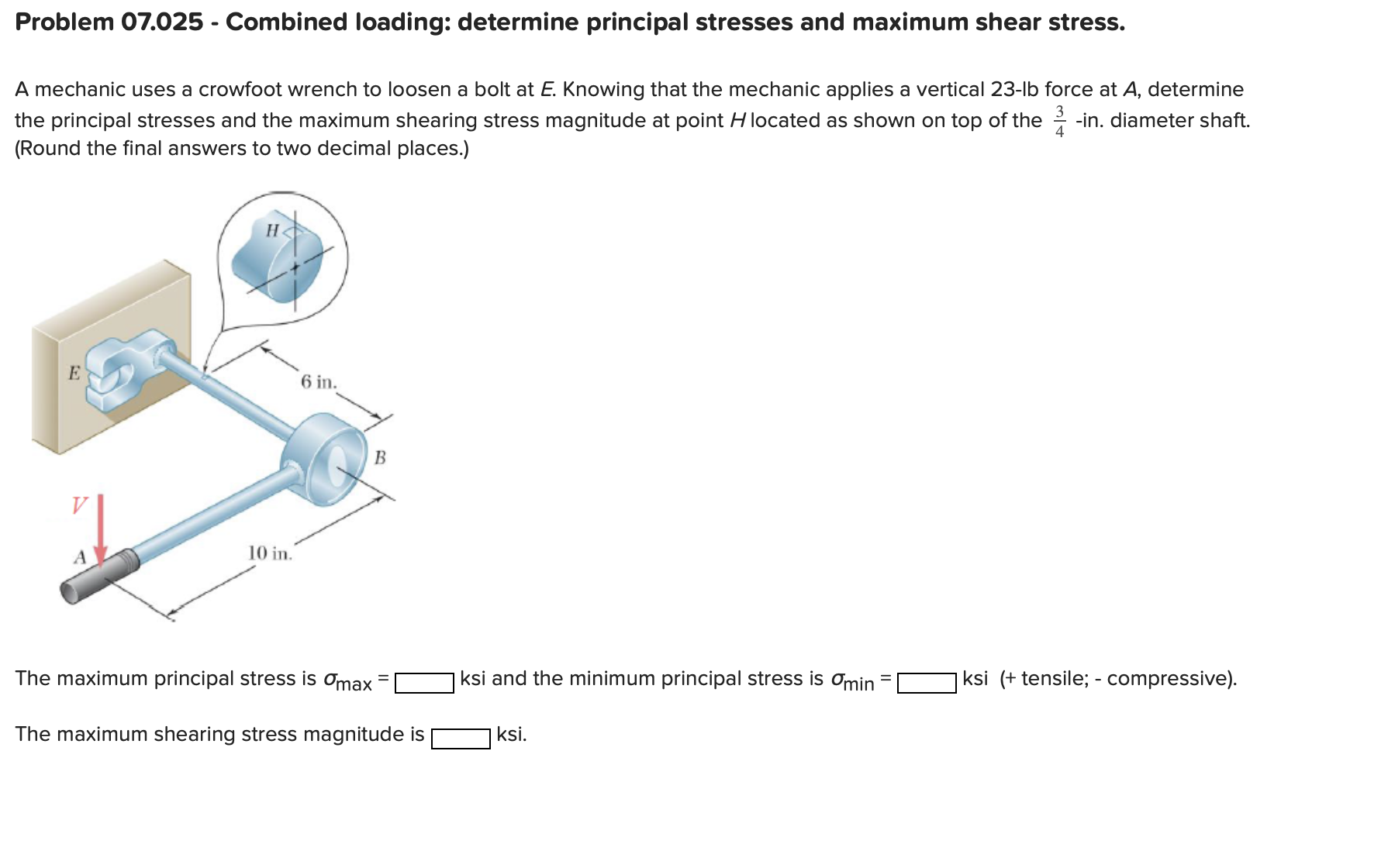 Solved by an EXPERT Problem 07.025 - ﻿Combined loading: determine ...