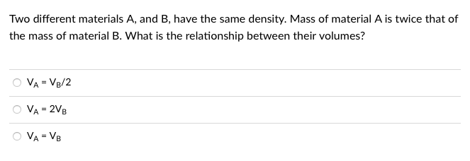 Solved Two Different Materials A, ﻿and B, ﻿have The Same | Chegg.com