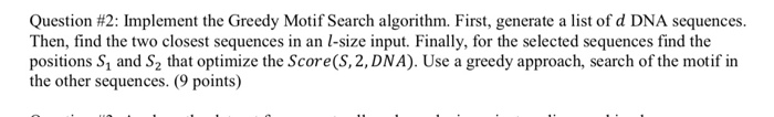 Solved Question #2: Implement the Greedy Motif Search | Chegg.com