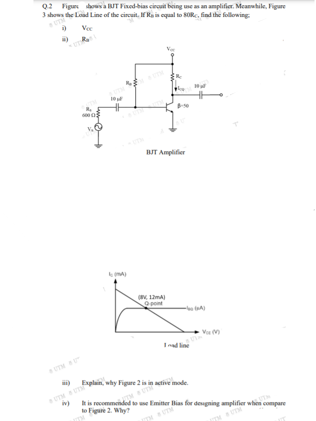 Solved Q.2 Figure Shows A BJT Fixed-bias Circuit Being Use | Chegg.com