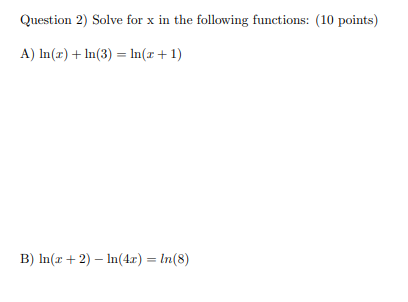 Solved Question 2) Solve For X In The Following Functions: | Chegg.com