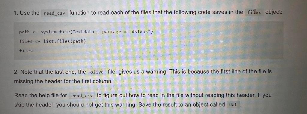 1. Use the function to read each of the files that | Chegg.com