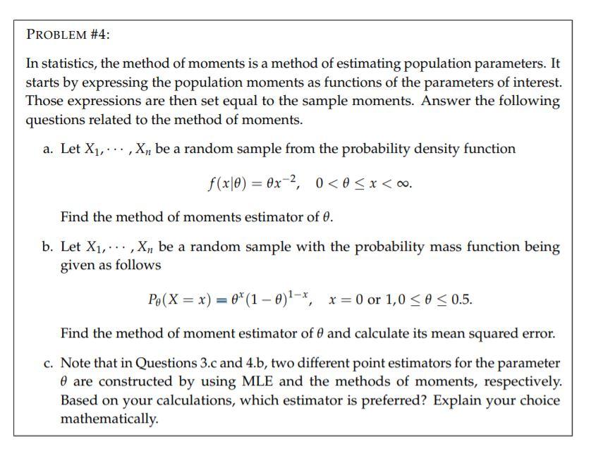 Solved PROBLEM #3: Maximum Likelihood Estimation Has Been | Chegg.com