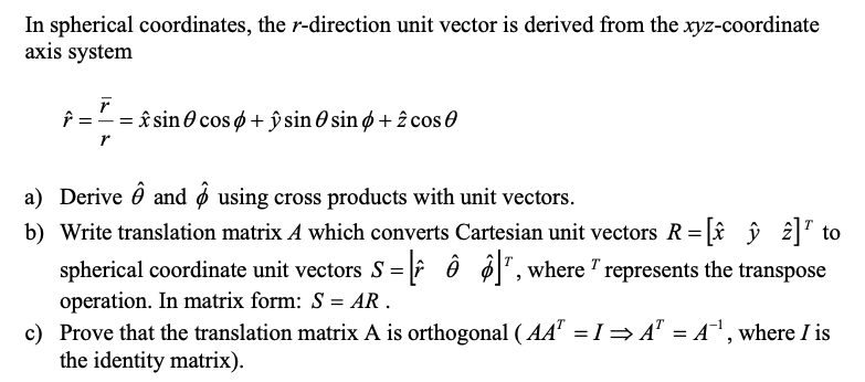 Solved In Spherical Coordinates The R Direction Unit Vec Chegg Com